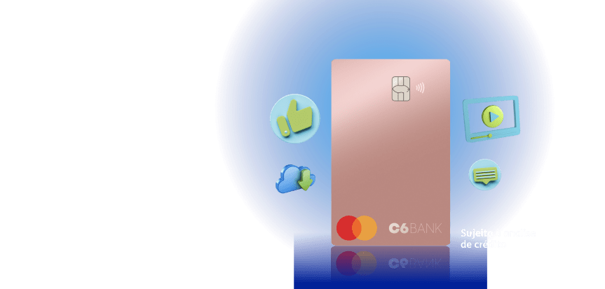 Montagem de cartão C6 Bank rosa com ilustrações ao redor de balão de conversa, símbolo de play, like de redes sociais e nuvem. Lê-se: “Sujeito à análise de crédito”